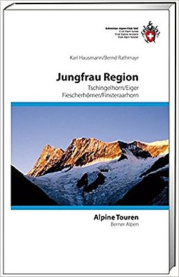 Berner Alpen - SAC-Alpinführer Jungfrau-Region
