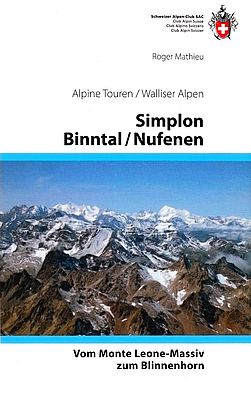 Walliser Alpen 6: Vom Simplon zum Nufenenpass