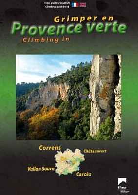 Kletterführer Chateauverte: Grimper en Provence verte