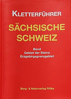Kletterführer Sächsische Schweiz (Gebiet der Steine)