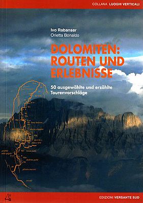 Kletterführer für die Dolomiten: Routen und Erlebnisse 