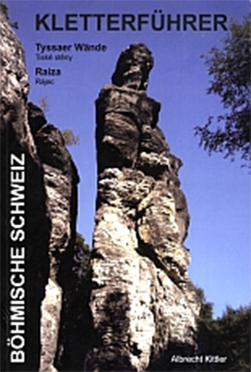 Kletterführer Böhmische Schweiz - Tyssaer Wände und Raiza