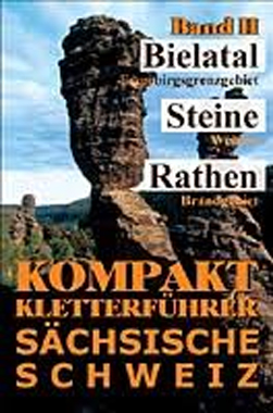 Sächsische Schweiz Kompakt-Kletterführer Band 1