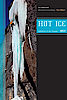 Eiskletterführer Schweiz: Hot Ice - Eisklettern in der Schweiz Band West