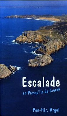 Bretagne: Kletterführer Crozon