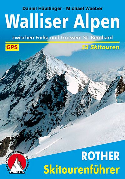 Rother Skitourenführer Walliser Alpen