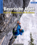 Kletterführer Bayerische Alpen Band 2 - Out of Rosenheim und Kufstein