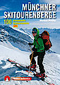Skitourenführer Münchner Skitourenberge