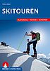 Lehrschrift Skitouren: Ausrüstung - Technik - Sicherheit