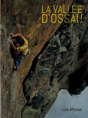 Pyrenäen: Kletterführer "La Vallee d'Ossau"