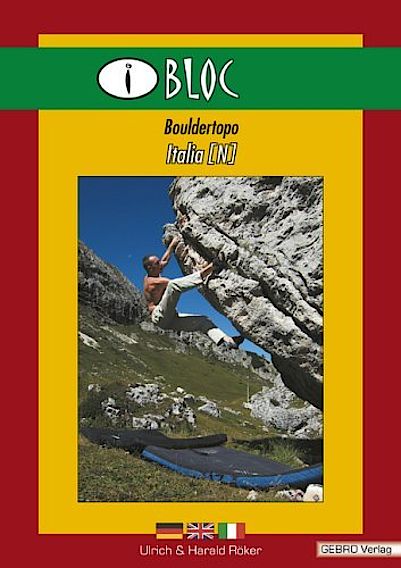 Kletterführer Italien
Boulderführer I-Bloc