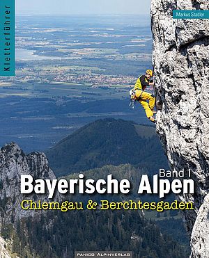 Kletterführer Bayerische Alpen, Band 1: Berchtesgaden bis Aschau