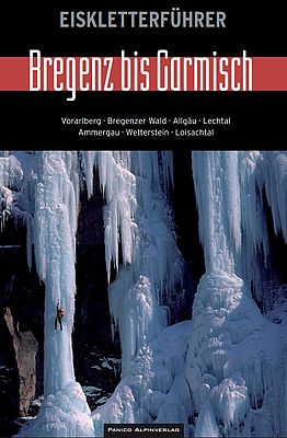 Eiskletterführer Nordalpen zwischen Bregenz und Garmisch