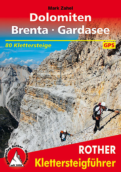 Klettersteige Dolomiten - Brenta - Gardasee