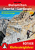 Klettersteige Dolomiten - Brenta - Gardasee