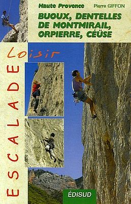 Haute Provence: Kletterführer "Escalade loisir en Haute Provence"