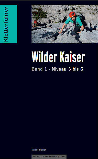 Kletterführer Wilder Kaiser Band 1