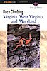 Kletterführer Rock Climbing Virginia, West Virginia, and Maryland (Falcon Guides Rock Climbing)