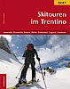 Skitouren im Trentino - Band 3