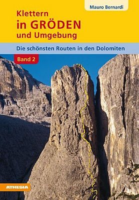 Dolomiten - Klettern in Gröden Band 2