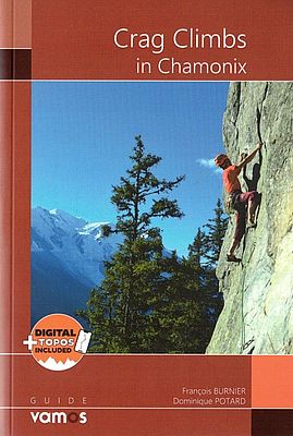 Kletterführer Chamonix: Crag Climbs in Chamonix
