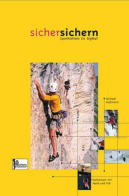 Lehrbuch Klettern, Bergsteigen, Alpinismus: Sicher Sichern