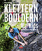 Lehrbuch Klettern und Bouldern für Kids