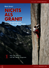 Bergell, Val di Mello: Kletterführer "Nichts als Granit"
