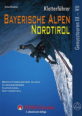 Bayerische Alpen/Nordtirol Auswahlführer alpine Genussklettereien