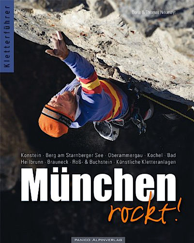 Munchen Rockt Klettern Rund Um Die Bayerische Landeshauptstadt