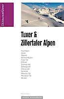 Skitourenführer Tuxer- und Zillertaler Alpen