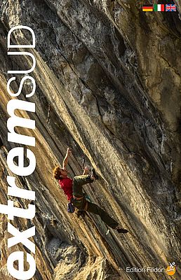 Kletterführer Schweiz Extrem Band 2 (Süd)