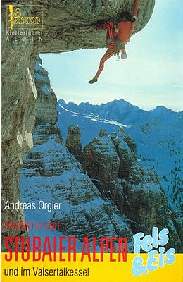 Klettern in den Stubaier Alpen - Fels und Eis