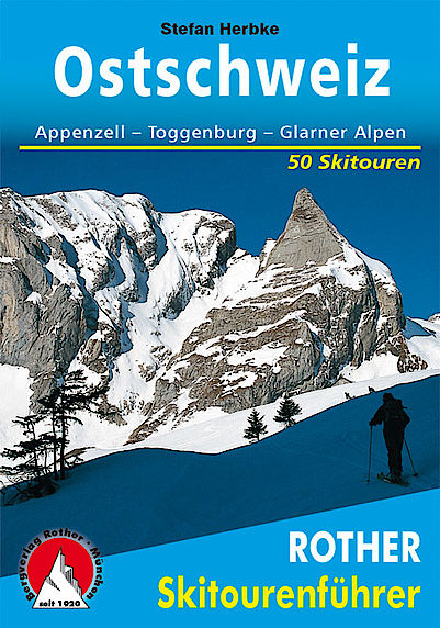 Rother Skitourenführer Ostschweiz