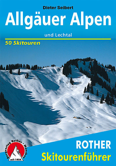 Rother Skitourenführer Allgäuer Alpen