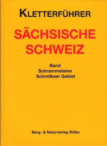 Kletterführer Sächsische Schweiz (Schrammsteine, Schmilkaer Gebiet)