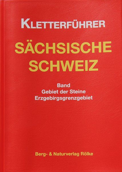 Sächsische Schweiz - Gebiet der Steine Kletterführer Sächsische Schweiz (Gebiet der Steine)