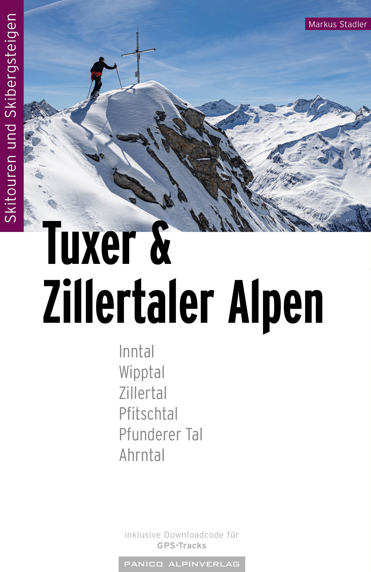 Skitourenführer Tuxer- und Zillertaler Alpen Skitourenführer Tuxer- und Zillertaler Alpen