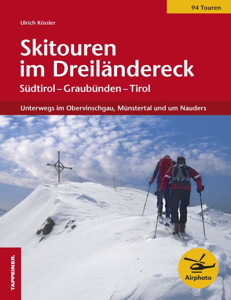 Skitouren im Dreiländereck Skitouren im Dreiländereck Südtirol - Nordtirol - Graubünden